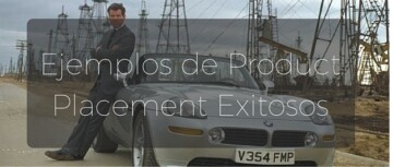Ejemplos de Product Placement exitosos Ejemplos de Product Placement exitosos