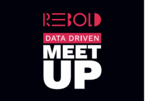 Rebold celebra su primer Data Driven Meet Up Rebold celebra su primer Data Driven Meet Up