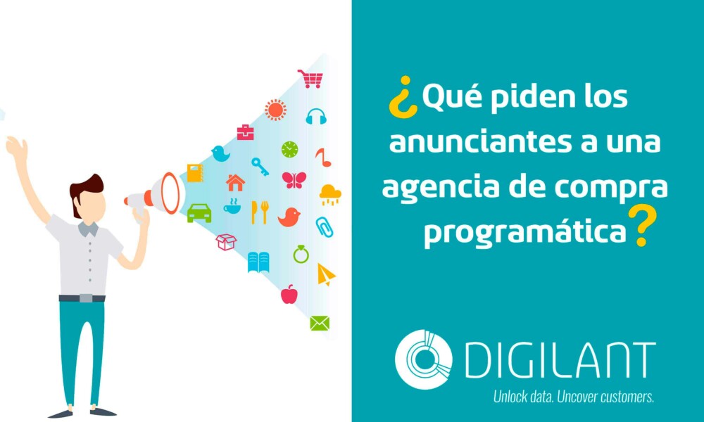 Tecnología avanzada y acceso a todos los inventarios, los aspectos más valorados por las marcas cuando contratan a una agencia de publicidad programática